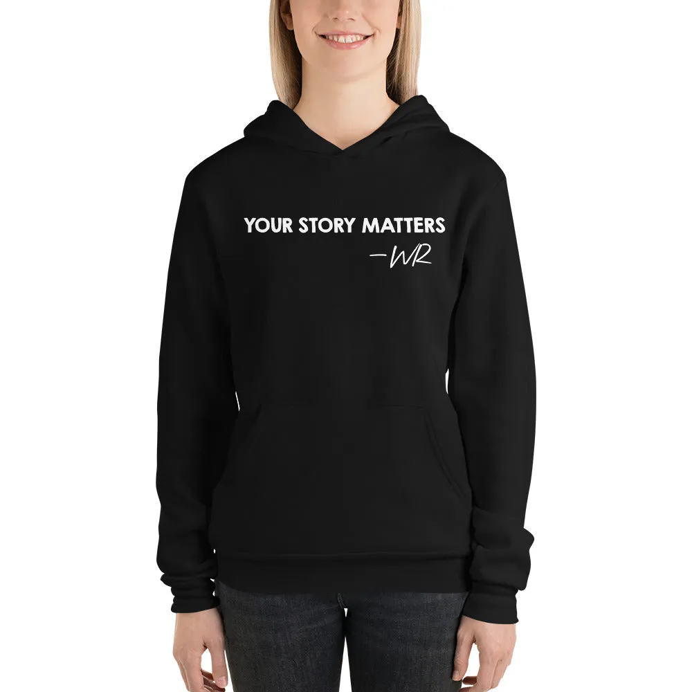 BEST FIT, BEST FEEL BLACK HOODIE YOUR STORY MATTERS. WHITNEY REYNOLDS